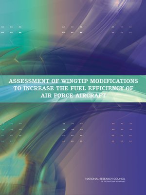 cover image of Assessment of Wingtip Modifications to Increase the Fuel Efficiency of Air Force Aircraft